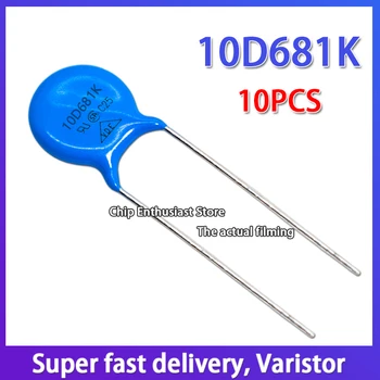 10tk Varistors 681KD10 10D681K 680V Läbimõõt 10MM DIP-2 10%